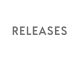 RELEASES