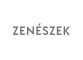 ZENÉSZEK