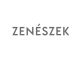 ZENÉSZEK