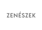 ZENÉSZEK