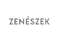 ZENÉSZEK