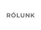 RÓLUNK